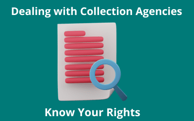 Dealing with Collection Agencies: Know Your Rights