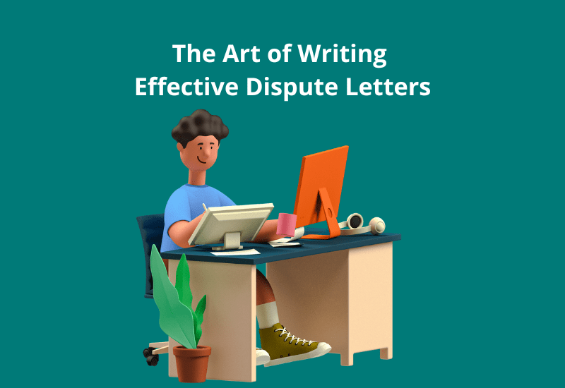 The Art of Writing Effective Dispute Letters