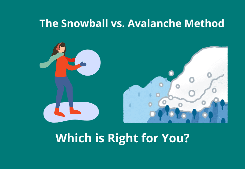 The Snowball vs. Avalanche Method: Which is Right for You?