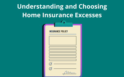 Understanding and Choosing Home Insurance Excesses