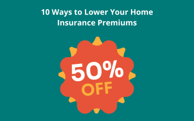10 Ways to Lower Your Home Insurance Premiums