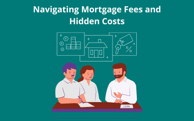 Navigating Mortgage Fees and Hidden Costs