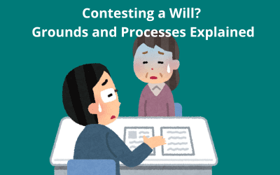 Contesting a Will: Grounds and Processes Explained